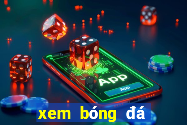 xem bóng đá việt nam thái lan hôm nay