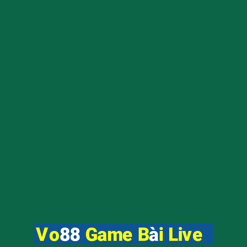 Vo88 Game Bài Live