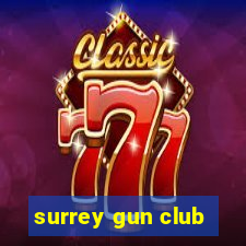 surrey gun club