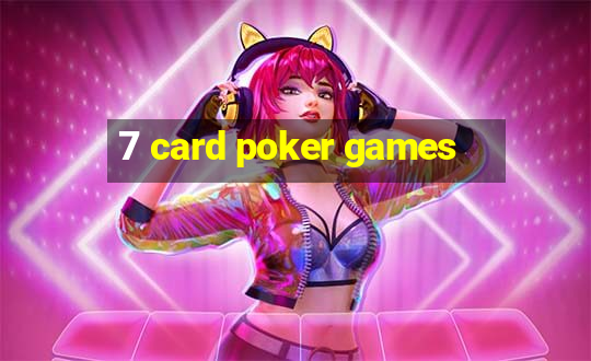 7 card poker games