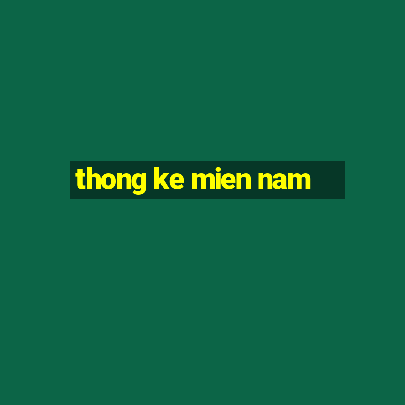 thong ke mien nam