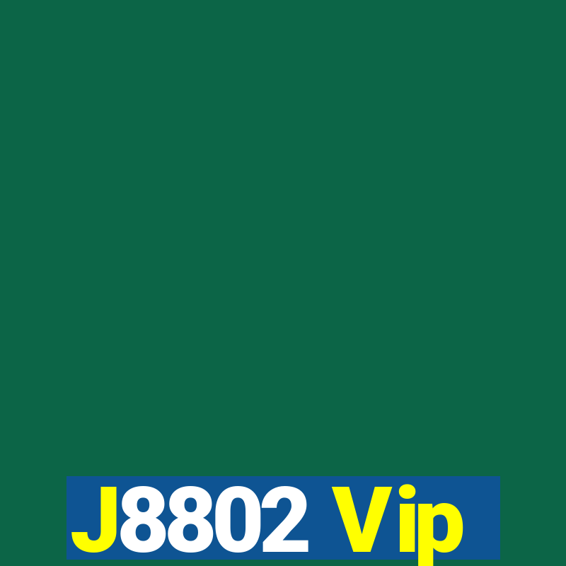 J8802 Vip