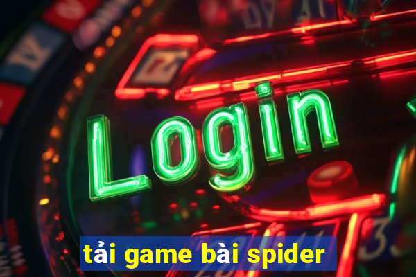 tải game bài spider