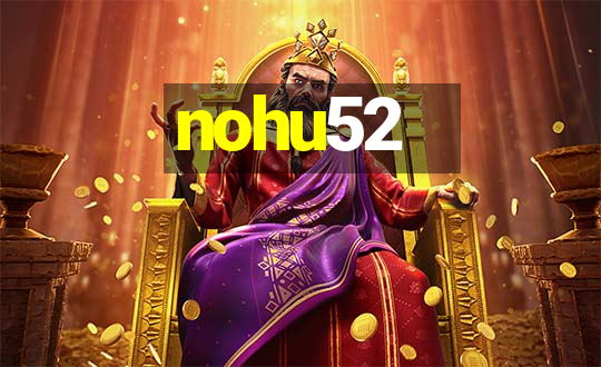 nohu52