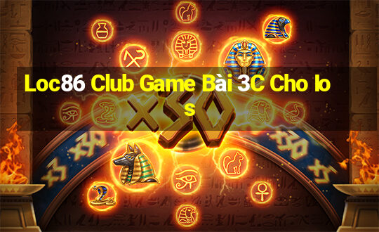 Loc86 Club Game Bài 3C Cho Ios