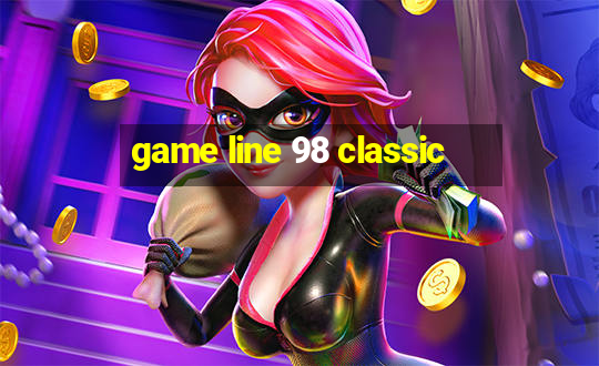 game line 98 classic