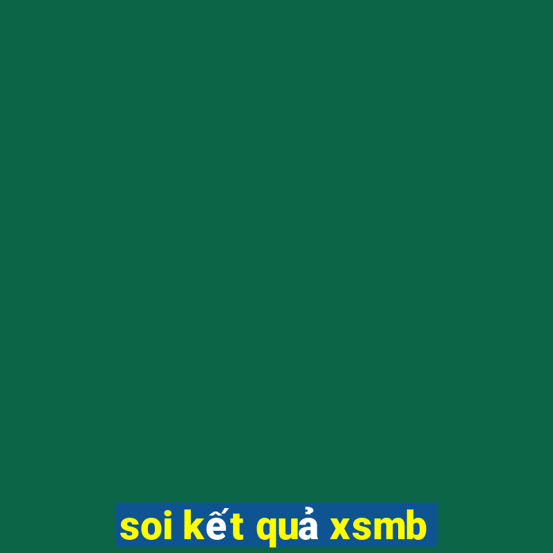 soi kết quả xsmb