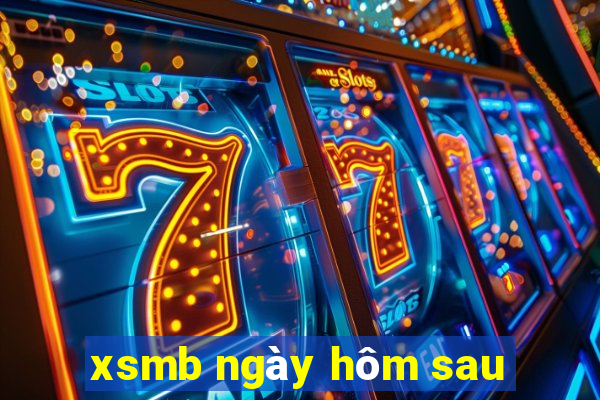 xsmb ngày hôm sau