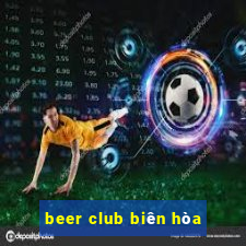 beer club biên hòa