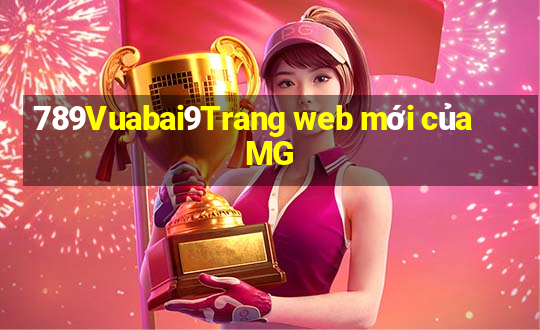 789Vuabai9Trang web mới của MG