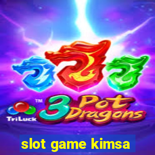 slot game kimsa