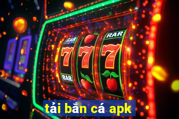 tải bắn cá apk