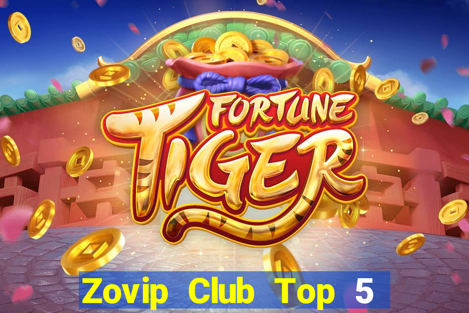 Zovip Club Top 5 Game Bài Đổi Thưởng