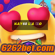 Hay68 Lừa Đảo