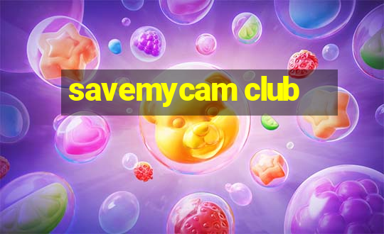 savemycam club