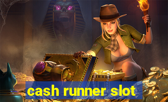 cash runner slot