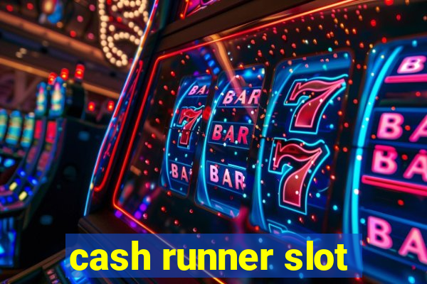 cash runner slot