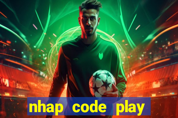 nhap code play together ios