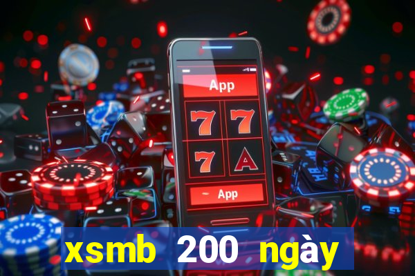 xsmb 200 ngày gần đây nhất