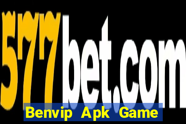 Benvip Apk Game Bài Mới