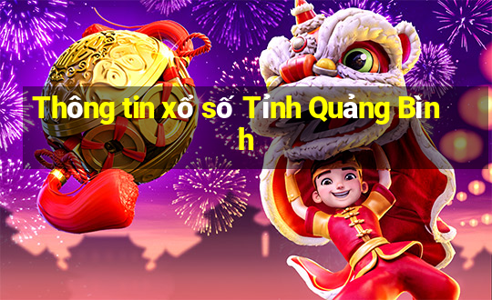 Thông tin xổ số Tỉnh Quảng Bình