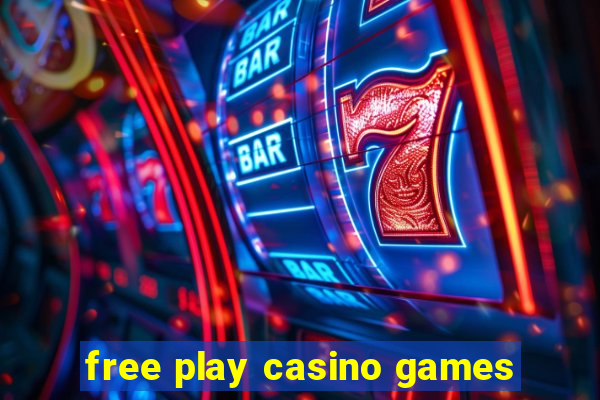 free play casino games