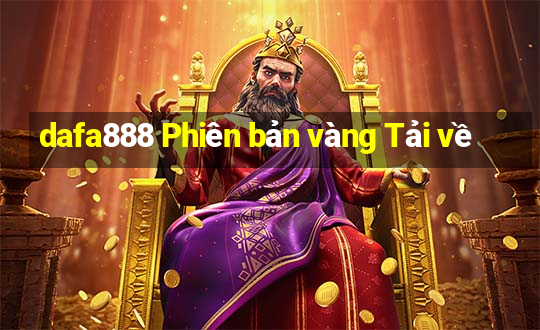 dafa888 Phiên bản vàng Tải về