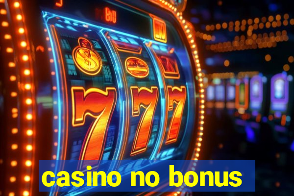 casino no bonus