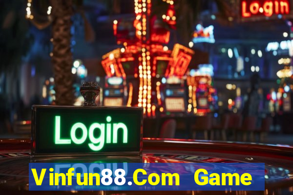 Vinfun88.Com Game Bài 888 Casino