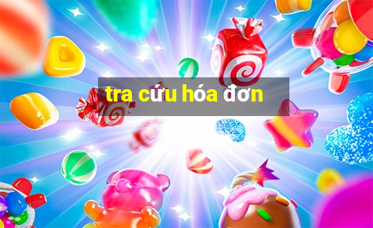 tra cứu hóa đơn