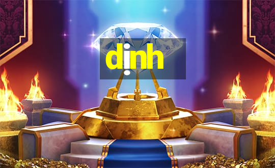 dịnh