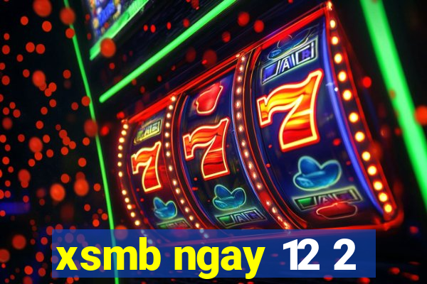 xsmb ngay 12 2