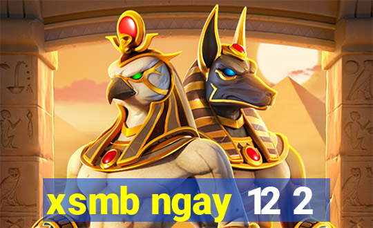 xsmb ngay 12 2