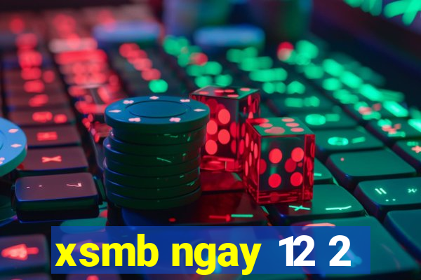 xsmb ngay 12 2