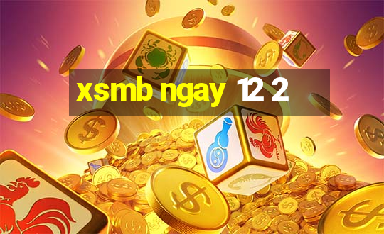 xsmb ngay 12 2