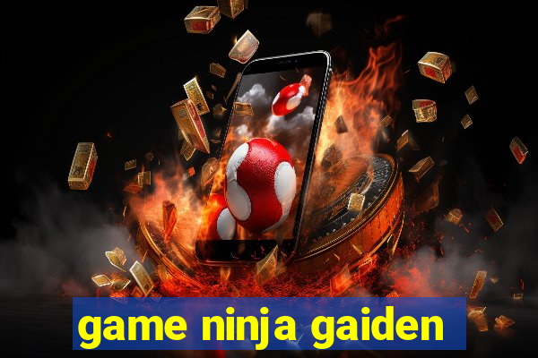 game ninja gaiden