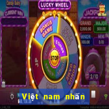 Việt nam nhấn thắng 100%