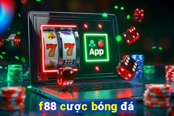 f88 cược bóng đá