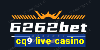 cq9 live casino