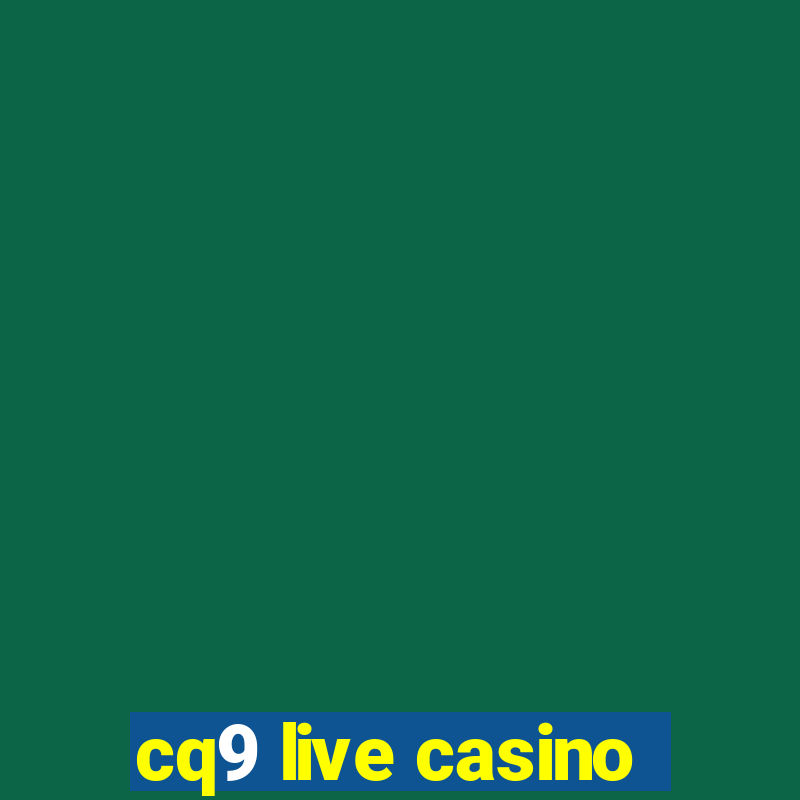 cq9 live casino