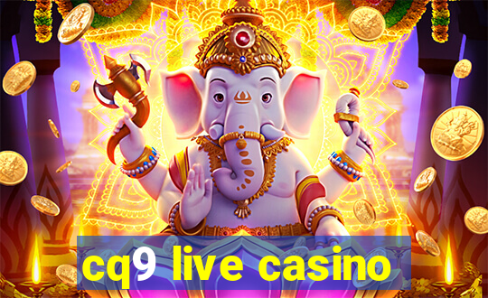 cq9 live casino