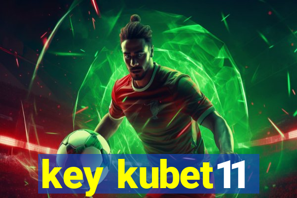 key kubet11