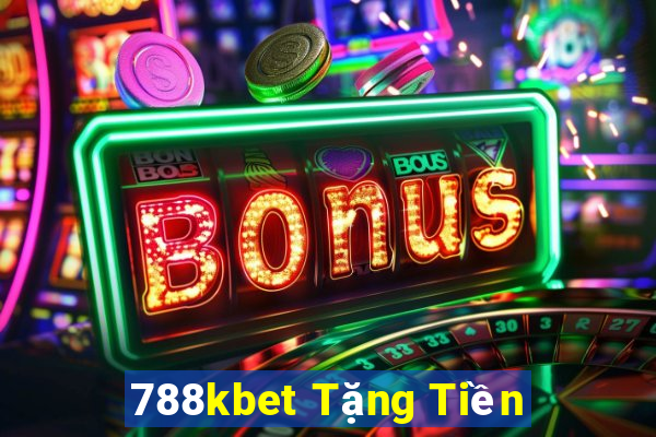 788kbet Tặng Tiền