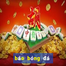 báo bóng đá mới nhất