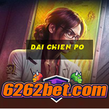 dai chien po