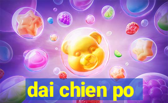 dai chien po