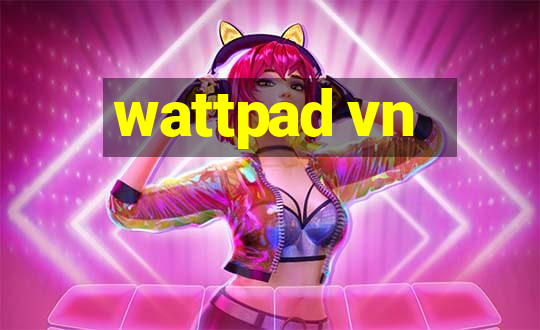 wattpad vn