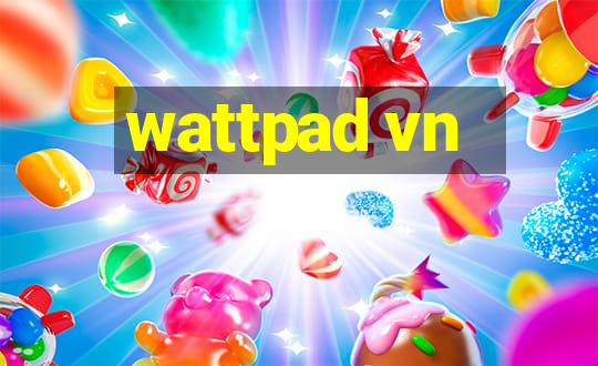 wattpad vn