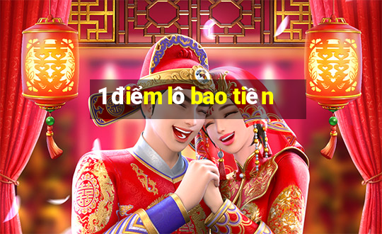 1 điểm lô bao tiền