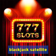 blackjack satellite